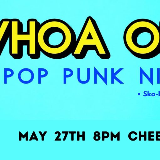 Whoa Oh Pop Punk Party Cheba Hut 5/27