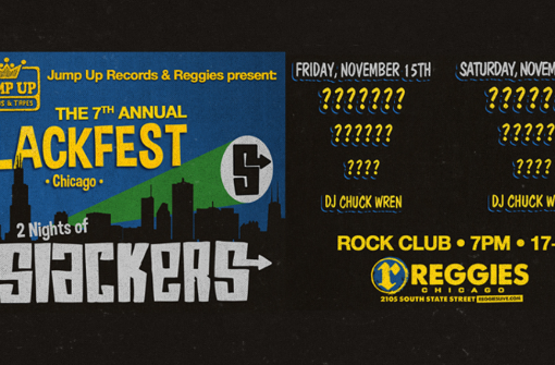 7th Annual Slackfest presented by Jump up Records Reggies