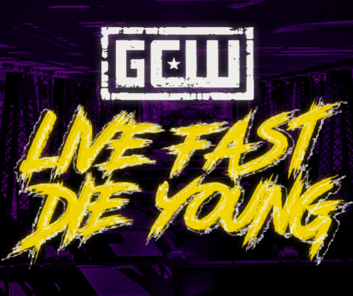 Game Changer Wrestling - Live Fast Die Young
