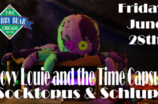 Groovy Louie and the Time Capsules w Socktopus Schlupp