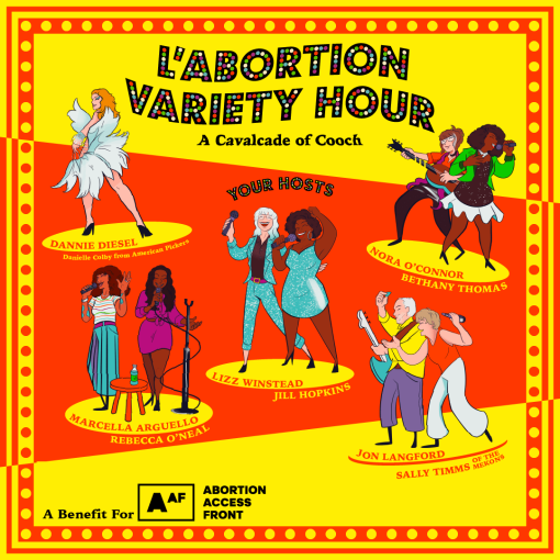 L’Abortion Variety Hour A Cavalcade of Cooch
