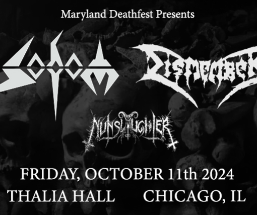 Sodom and Dismember with Nunslaughter presented by Maryland Deathfest