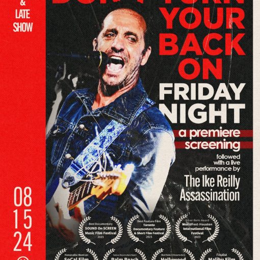 Don’t Turn Your Back on Friday Night A Premiere Screening