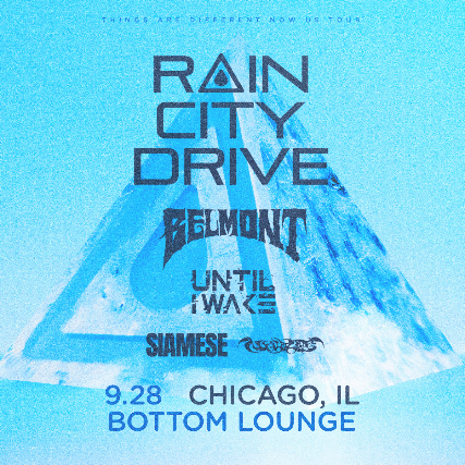 Rain City Drive, Belmont, Until I Wake, Siamese, Nightlife