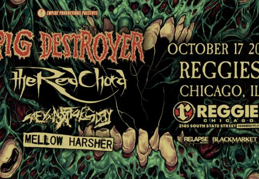 Pig Destroyer, The Red Chord, Mellow Harsher, See You Next Tuesday