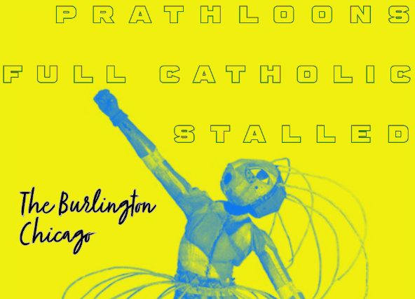 Prathloons / Full Catholic / Stalled