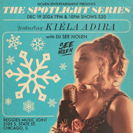 Spotlight Series Ft. Kiéla Adira [Early Show]