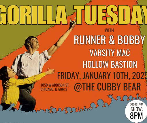 Gorilla Tuesday w Hollow Bastion, Runner Bobby Varsity Mac