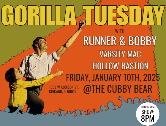 Gorilla Tuesday w/ Hollow Bastion, Runner & Bobby & Varsity Mac