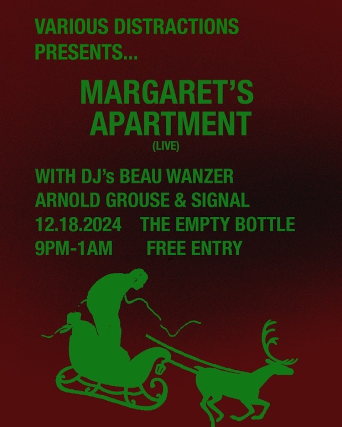 Various Distractions with Margaret’s Apartment (Live) / Beau Wanzer, Arnold Grouse & Signal DJ set