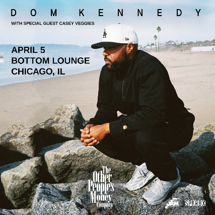 Dom Kennedy, Casey Veggies