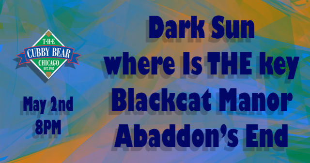 Dark Sun w/ where Is THE key, Blackcat Manor & Abaddon’s End