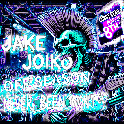 Jake Joiko w/ Off Season & Never Been Won’t Go