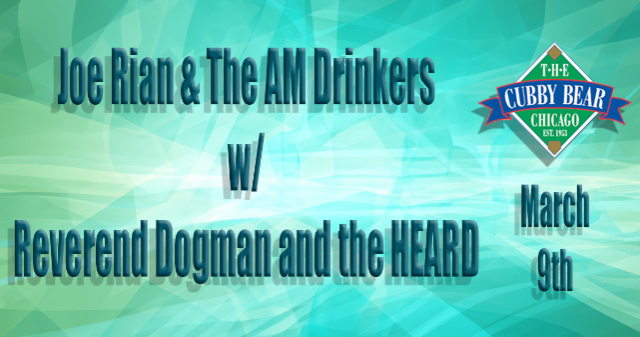 Joe Rian & The A.M. Drinkers w/ Reverend Dogman and the HEARD