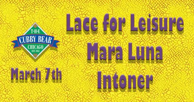 Lace for Leisure w/ Mara Luna & Intoner