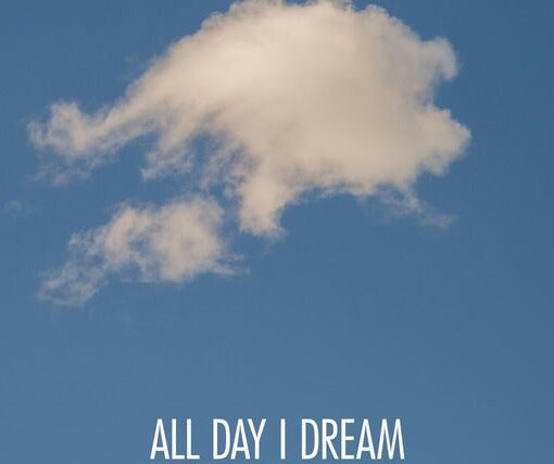 All Day I Dream