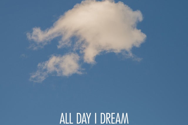 All Day I Dream