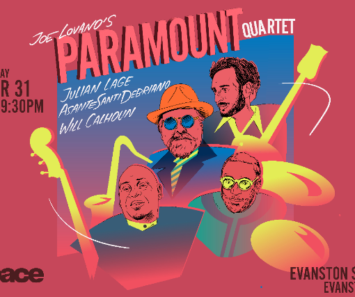 Joe Lovano’s Paramount Quartet featuring Julian Lage, Asante Santi Debriano, Will Calhoun Late