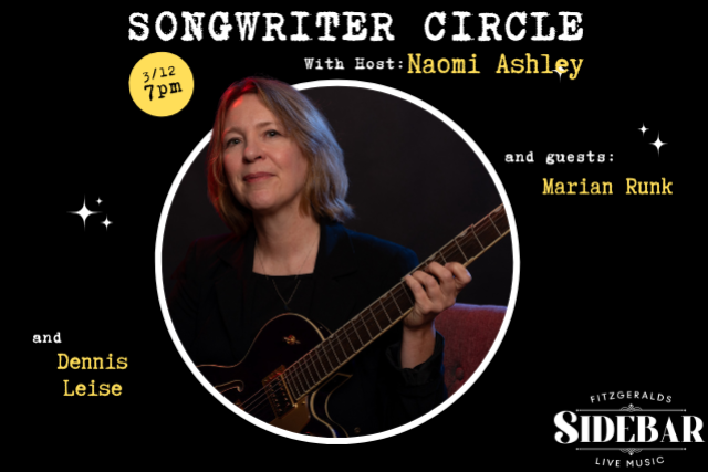 Songwriter Circle IN THE NIGHTCLUB w/ host Naomi Ashley and guests Marian Runk and Dennis Leise